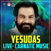 YESUDAS CARNATIC MUSIC, Pt. 13 Live