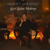 About Geri Gelen Mektup Song