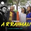 About Tribute to A R Rahman Song