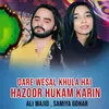 About Dare Wesal Khula Hai Hazoor Hukam Karin Song