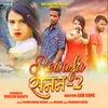 About BEWAFA SANAM 2 Song