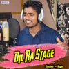 About Dil Ra Stage Song