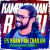 Ek Khan Pan Chailam