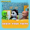 Brush Your Teeth From "Loppipops"