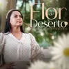 Flor do Deserto