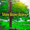 About Tohake Bolawe Balakwa Song