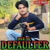 MEW DEFAULTER