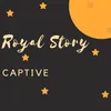 About Royal Story Song