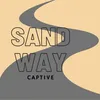 About Sand Way Song