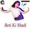 Beti Ki Shadi