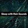 Sleep with Rain Sounds, Pt. 4