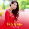 About Bài Ca Kỷ Niệm Song