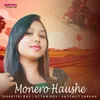 About Monero Haushe Song