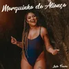 About Marquinha Da Aliança Song