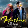 About Hushan Pahadi Song