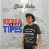 Kerja - Kerja Tipes