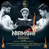 About Nirmohi Song