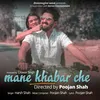 About Mane Khabar Che Song