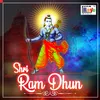 About Shri Ram Dhun Song
