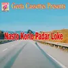 About Nasto Korlo Padar Loke Song