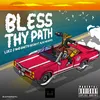 About Bless Thy Path Song