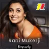About Rani Mukherji Biography Song