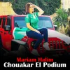 About Chouakar El Podium Song