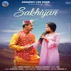 About Sakhiyan Song