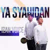 Ya Syahidan