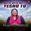 About Main Vich Wass Ja Yeshu Tu Song