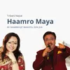 About Haamro Maya Song