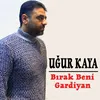 Bırak Beni Gardiyan