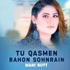 About Tu Qasmen Bahon Sohnrain Song