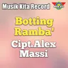 About Botting Ramba' Song