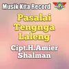 About Pasalai Tengnga Laleng Song