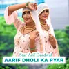 Aarif Dholi Ka Pyar