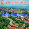 About Prem Kare Koy Song