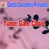 Tume Gale Chole