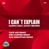 I Can't Explain Cafe 432 Remix