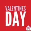 Today is Valentines Day