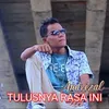 About TULUSNYA RASA INI Song