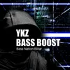 About YKZ Bass Boost Song
