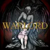 About WARLORD Song