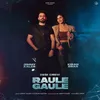 About Raule Gaule Song