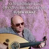 About O Yeşil Gözler İçin Her Gece Bin Ah Çekerim Song