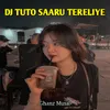 About DJ TUTO SAARU TERELIYE Song