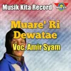 About Muare' Ri Dewatae Song