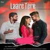 About Laare Tere Song