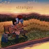 About Stranger Song