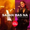 About Sajan Das Na Song